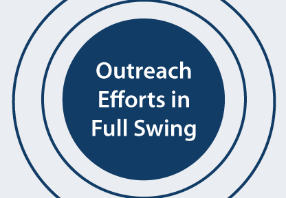 Outreach Efforts  in Full Swing