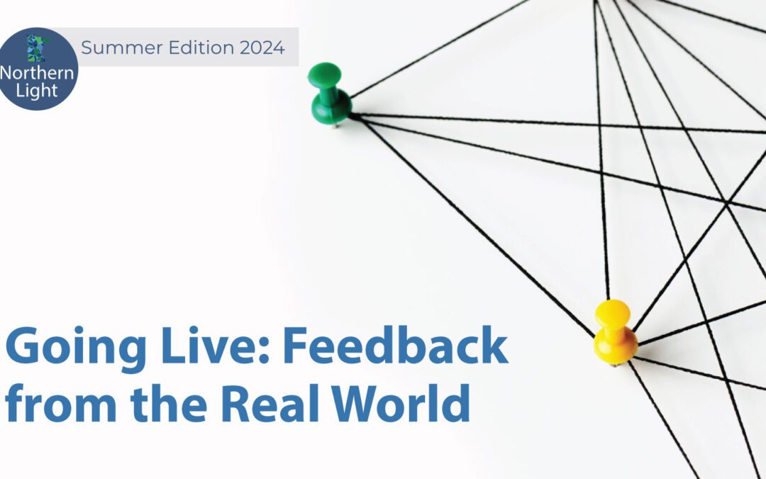 Going Live: Feedback from the Real World
