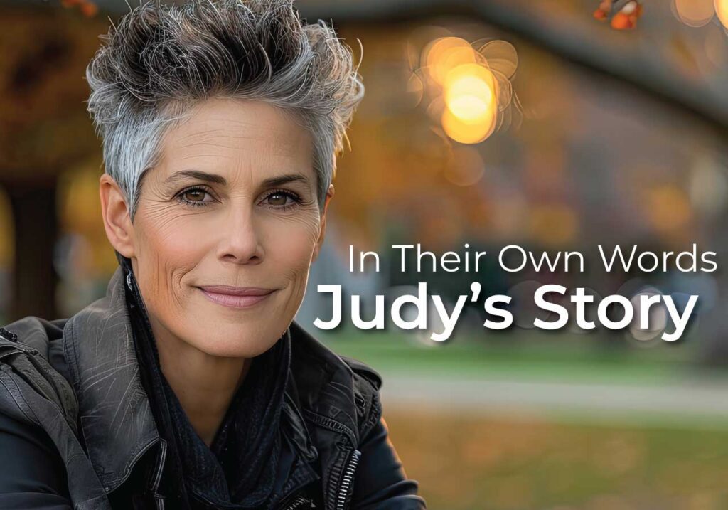 In their own words, judy's story