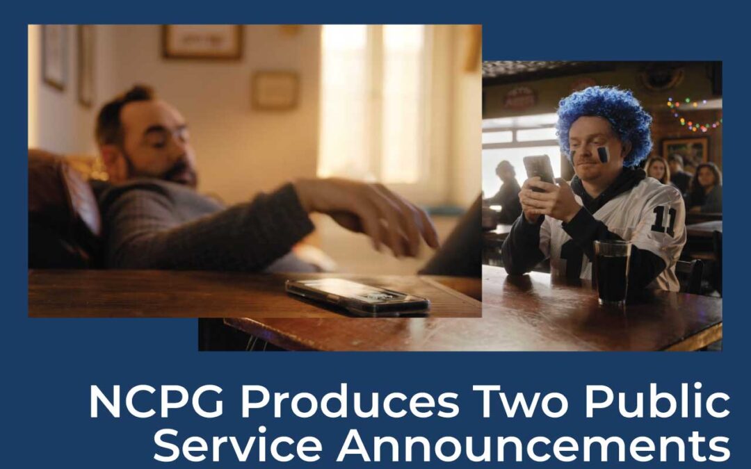 NCPG Produces Two Public Service Announcements
